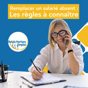 Lire la suite à propos de l’article Remplacer un salarié absent : les règles à connaître 